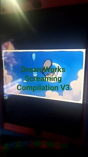 DreamWorks Screaming Compilation V3