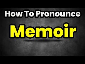 How To Pronounce Memoir? (CORRECTLY) Meaning & Pronunciation