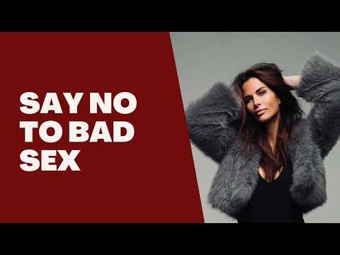 Say No To Bad Sex: Why you’re having sex… but not actually making love