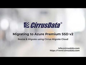 Cirrus Migrate Cloud - Migrating and Resizing - Azure Premium SSD v1 to Premium SSD v2