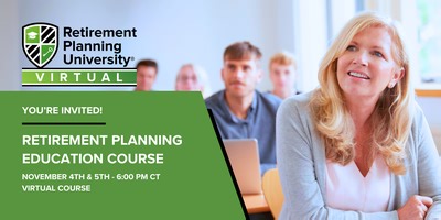 Retirement Planning University - Virtual Course - November 4 & 5, 2025