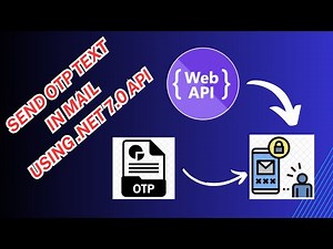 Send OTP from email using .NET 7 Web API