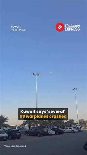 Several US warplanes crashed Monday in Kuwait, the country’s Defence Ministry said, with all the pilots safely bailing out. The ministry did not elaborate on what caused the crashes but it came during an intense period of Iranian fire targeting the country. The Kuwaiti Defence Ministry said the pilots had been taken to a hospital for checkups and their condition was stable. The US military’s Central Command did not immediately respond to a request for comment. | Indian Express