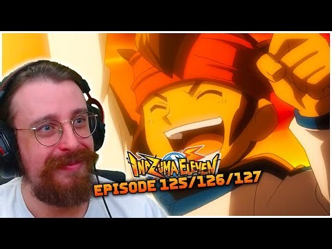 LA FIN D'UNE AVENTURE, LE DÉBUT D'UNE NOUVELLE ! - INAZUMA ELEVEN EPISODE 125,126,127 REACTION FR
