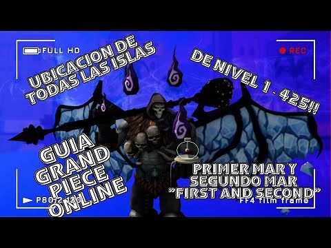Guía Grand piece online de nivel 1 - 425 (Ubicación de todas las islas farm) (Primer y Segundo Mar)