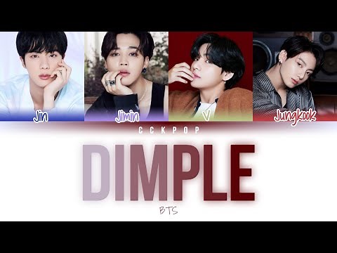 BTS - 'Dimple' Lyrics (Colour Coded Han/Rom/Eng)