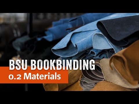 BSU Bookbinding | 0.2 Introduction to Materials