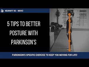 NeuroFit BC - 5 STEPS TO BETTER POSTURE WITH PARKINSONS