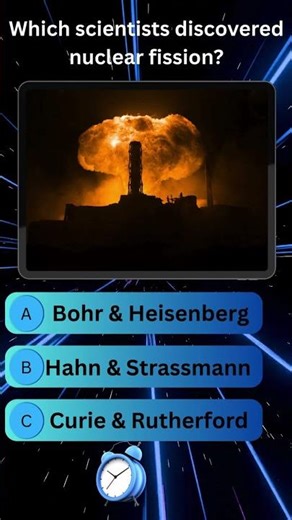 "Nuclear Fission Quiz: Who Discovered It#shortsviral #discovery