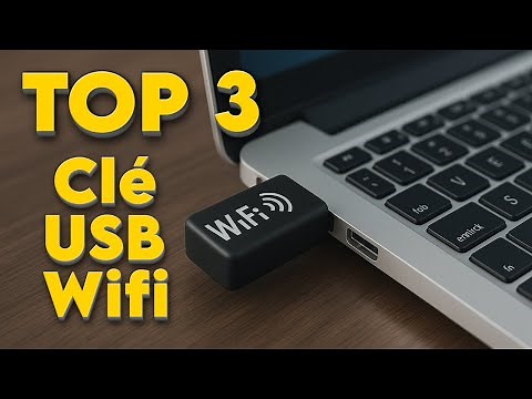 TOP 3 : Meilleure Clé USB WiFi 2025