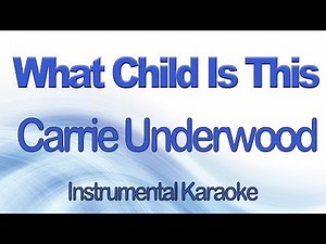 What Child Is This - Carrie Underwood - Greensleeves - Christmas Instrumental Karaoke with Lyrics