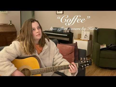 "Coffee" Chappell Roan Cover - low-effort covers by Katie #singer #singing #singingcover