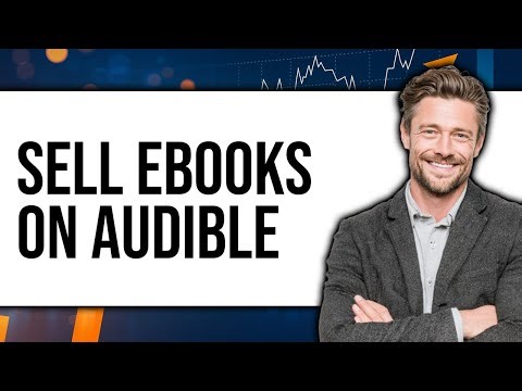 How To Sell Ebooks On Audible 2025 - Easy Guide