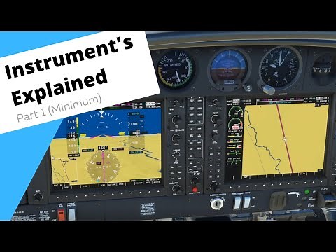 Aviation Instruments Explained Using MSFS 2020. (Steam Gauges and G1000) Part 1 of 2