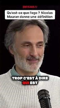 Nicolas Mauran donne la définition de l'ego !