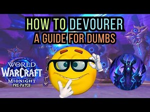 HOW TO PLAY DEVOURER DH | Midnight Pre-Patch Guide