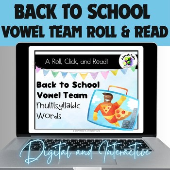 Back to School Roll & Read Multisyllabic Vowel Team Words & Sentences Digital