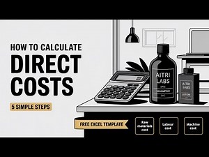 How to Calculate Direct Costs of a Product | 5 Easy Steps (Materials, Labour & Other Costs)