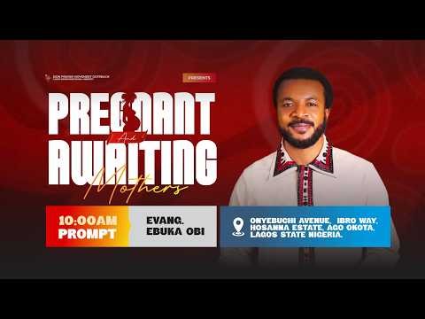 PREGNANT & AWAITING MOTHERS || 3RD MARCH 2026