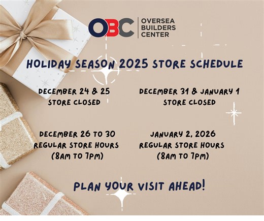 📢 Holiday Store Schedule Advisory: Plan your projects ahead this season with Oversea Builders Center. We’re here to serve you on regular store days for all your building needs. Please note we are CLOSED on Dec 24, 25, 31 & Jan 1, 2026, and open on regular store hours from Dec 26–30 & Jan 2. 🎄🛠️ Happy Holidays! | OBC Oversea Builders Center Kawit