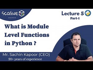 Lecture 5-1 || What is Module Level Functions in Python? - SCALive