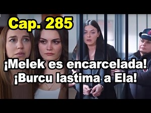¡Melek es encarcelada! Capitulo 285 Amor de Madre (Querida Madre) Avances - Corazón de Niña
