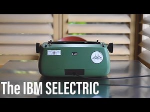 The IBM Selectric 1
