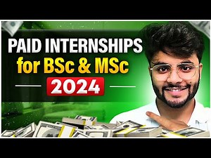 How to get Paid Internships in BSc & MSC? (India & Abroad)