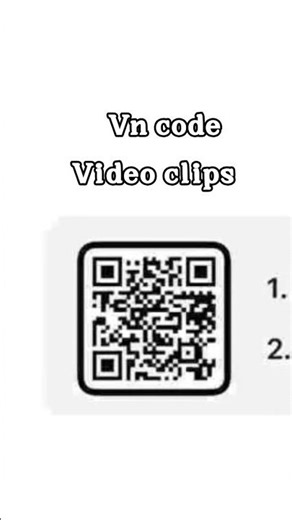 Vn code Video Editing Bar code scanner VN short video clips Code copy