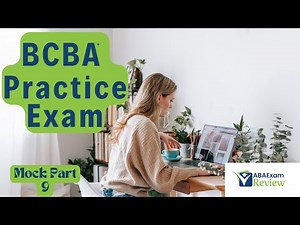BCBA® Full Mock Exam 2025: Practice Questions Review | ABA Exam Review Practice Exam [Part 9]