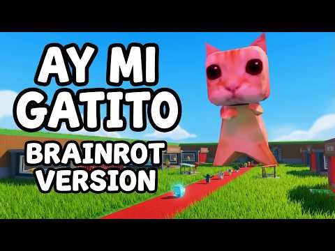 AY MI GATITO x Steal a Brainrot Roblox Song Version