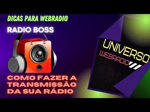 RADIO BOSS - COMO TRANSMITIR A SUA RADIO