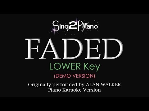 FADED (Lower Key - Piano karaoke demo) Alan Walker