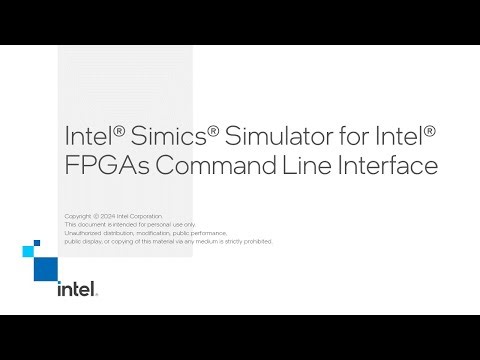 Intel® Simics® Simulator for Intel® FPGAs Command Line Interface