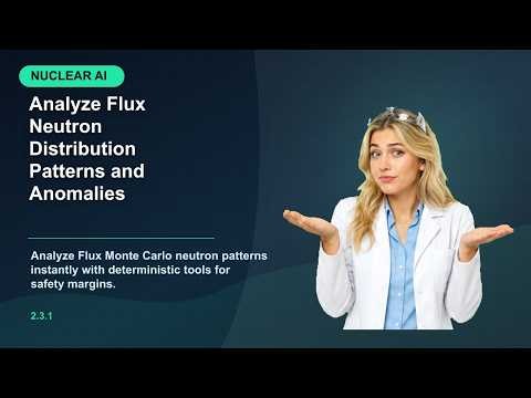 Analyze Flux Neutron Distribution Patterns and Anomalies | quarantadue.ai