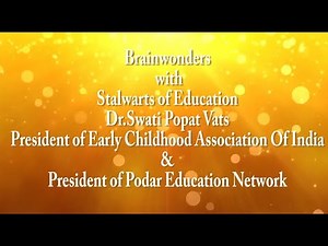 Brainwonders DMIT A Boon For Parents- Dr. Swati Popat Vats (President, Early Childhood Association)