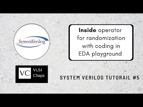 System Verilog Tutorial 5 | Inside Operator for Randomization | EDA Playground