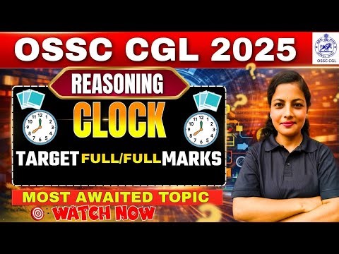 Clock Reasoning One Shot 🔥 All Concepts + PYQ | SSC CGL | OSSC CGL | RI AMIN | ICDS