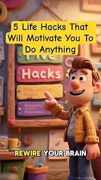 5 Life Hacks That Will Motivate You To Do Anything