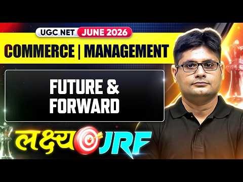 UGC NET Commerce | UGC NET Commerce Future & Forward | UGC NET Commerce Classes