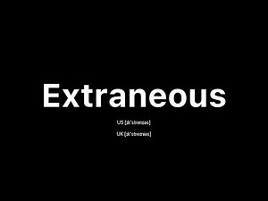 How to Pronounce Extraneous: 🇺🇸 American English vs. 🇬🇧 British English