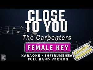 Close To You - The Carpenters (Full Band Karaoke) Female Key - Instrumental