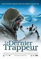 The last trapper (Le Dernier Trappeur)  (2004)