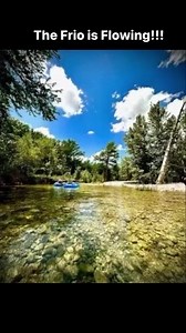The Frio River is flowing! | Visit Uvalde County