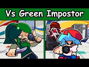 Vs Green Impostor Human (VS Impostor But Human V2 Cancelled build) - FNF