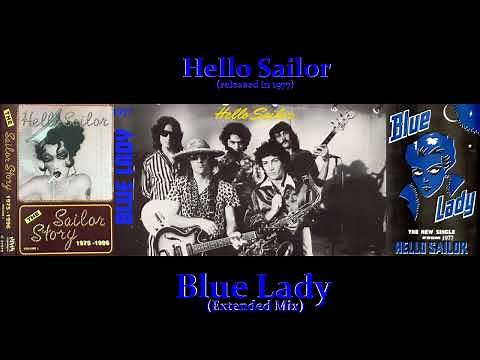 Hello Sailor - Blue Lady (Extended Mix) (1977)