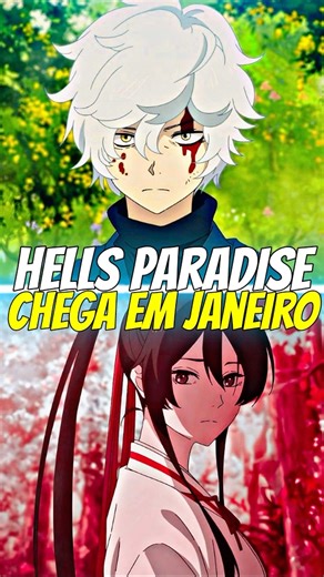 DATA DA 2 TEMPORADA DE HELLS PARADISE REVELADA! #hellsparadise #anime