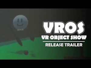 VR Object Show | Release Trailer