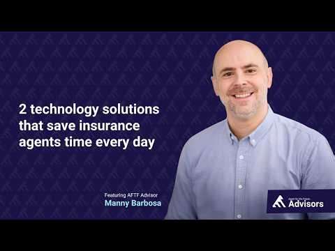 2 technology solutions that save insurance agents time every day