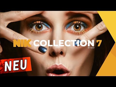 NEU: "Nik Collection 7" | Größtes Update aller Zeiten | Viele neue Funktionen